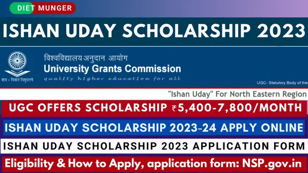 Ishan Uday Scholarship 2023-24 apply online